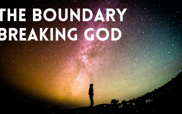 photo for The Boundary-Breaking God Part 6