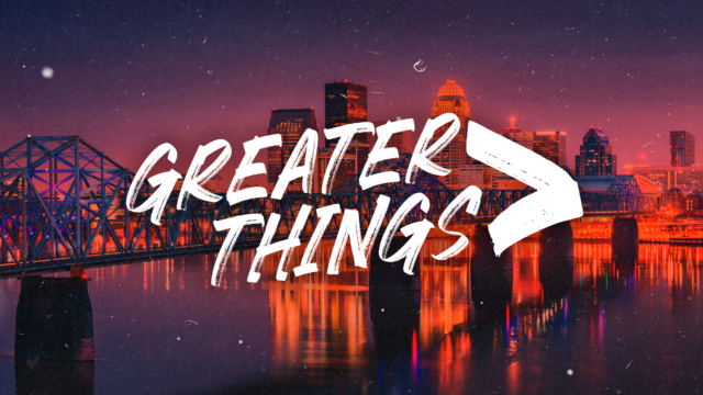 photo for Greater Things: Week Three