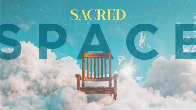 photo for Sacred Space Week 4